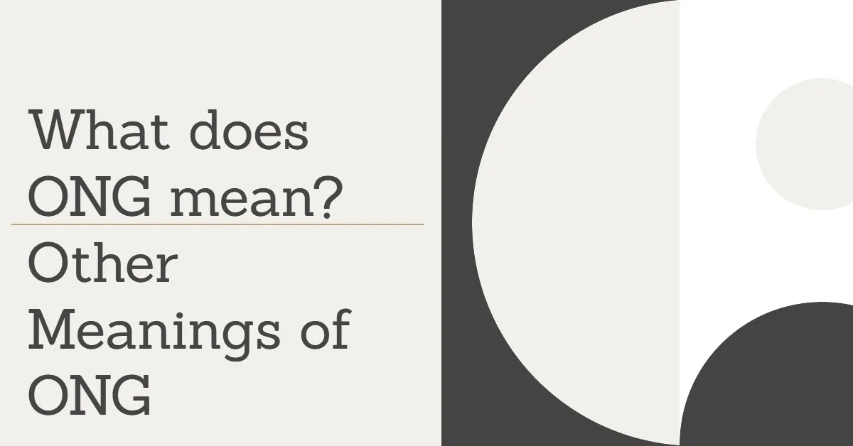 What does ONG mean? Other Meanings of ONG